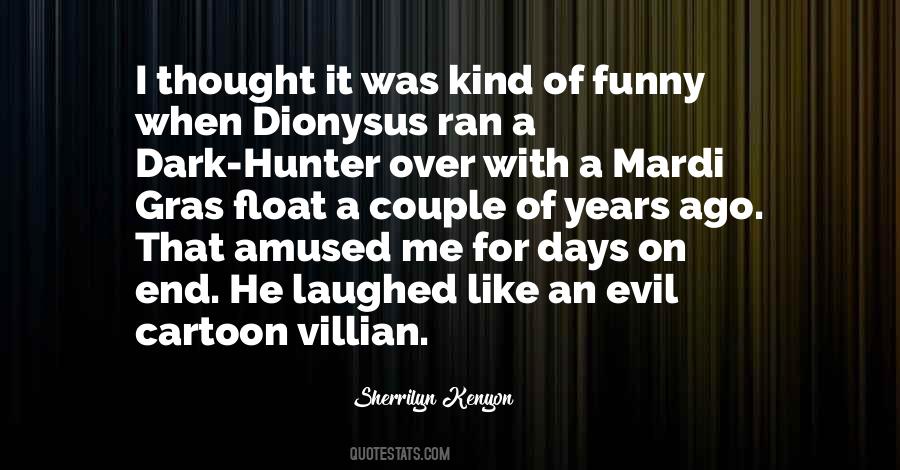 Evil Days Quotes #358938
