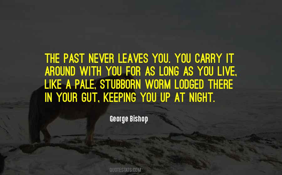Keeping Me Up At Night Quotes #1639752