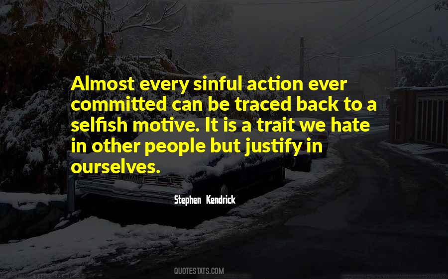 Selfish Motive Quotes #113434