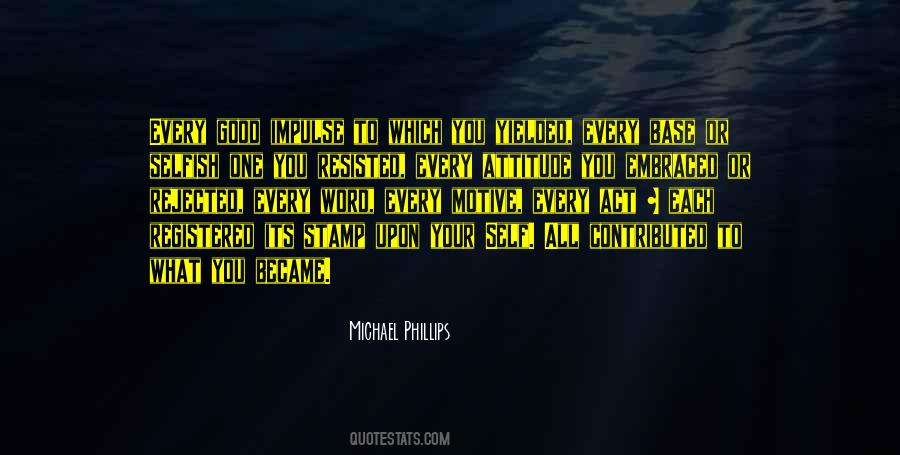 Selfish Motive Quotes #1393080