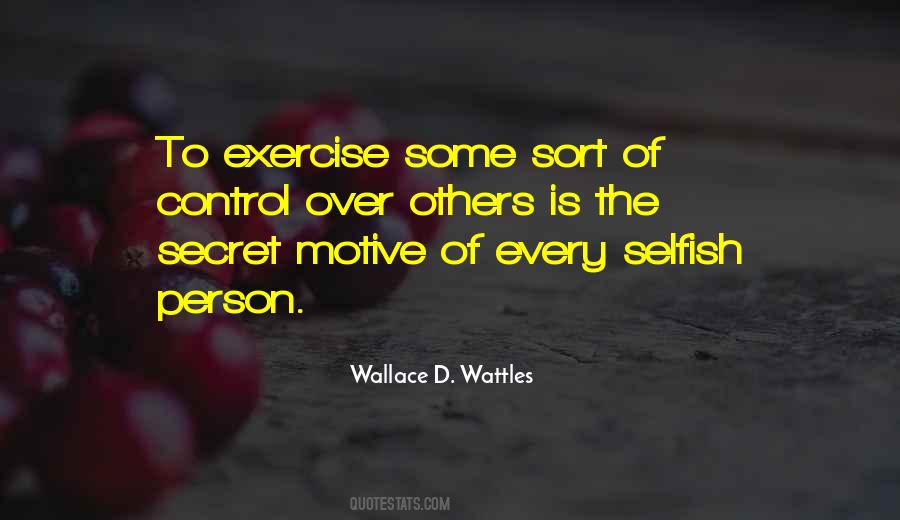 Selfish Motive Quotes #1703558