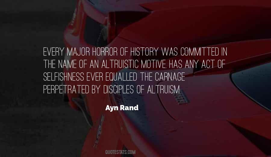 Selfish Motive Quotes #696493