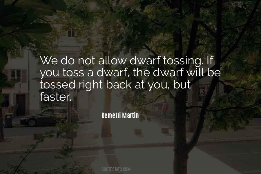 Dwarf Quotes #1004291