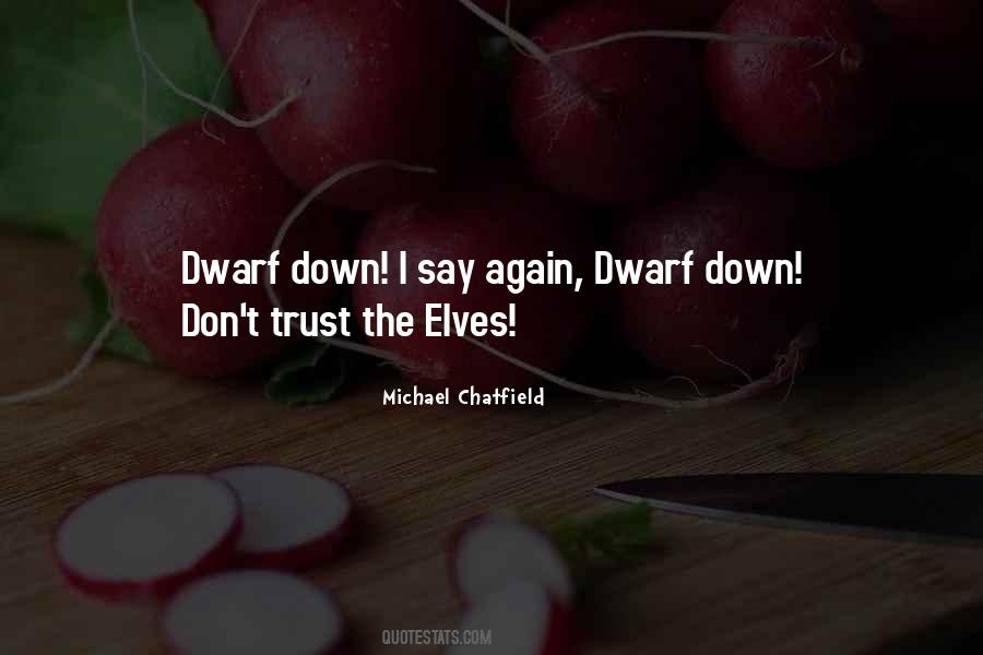 Dwarf Quotes #1754843