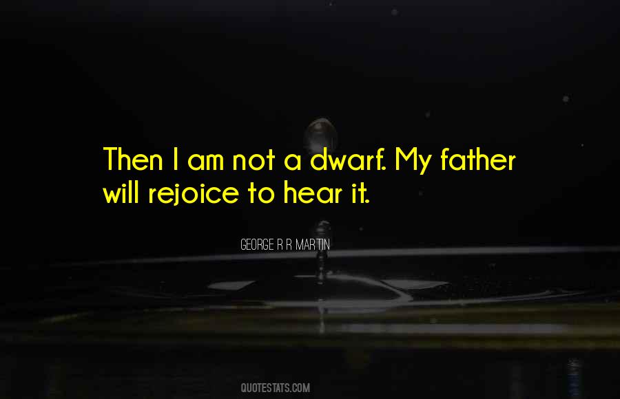 Dwarf Quotes #284562 Dwarf Quotes #284562