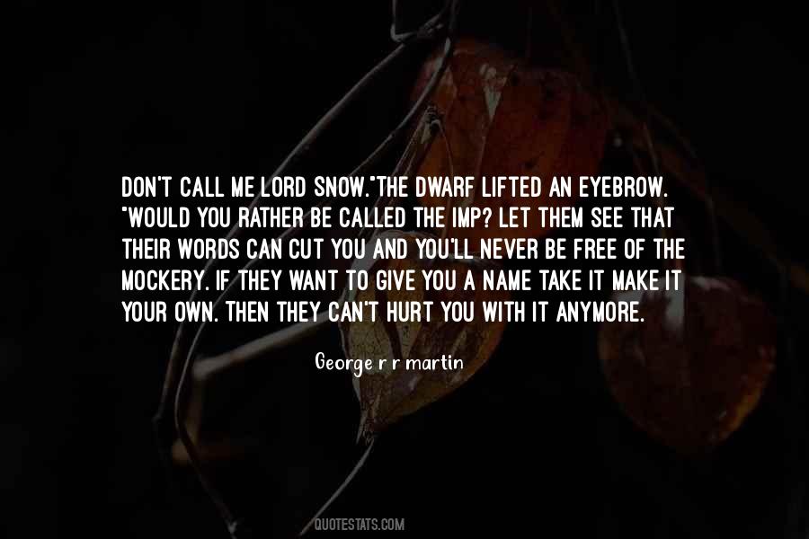 Dwarf Quotes #485571 Dwarf Quotes #485571