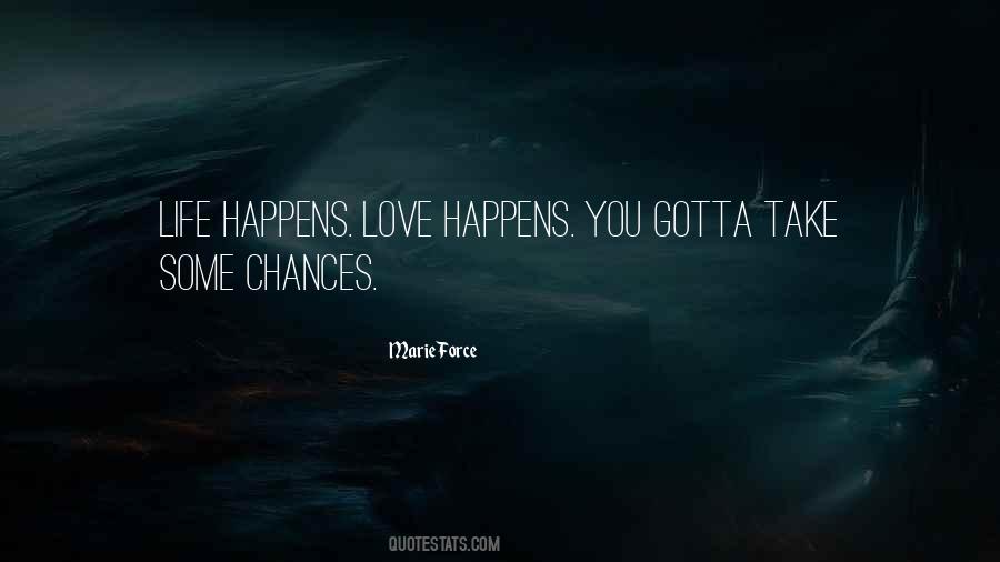 Love Take Chances Quotes #1129339