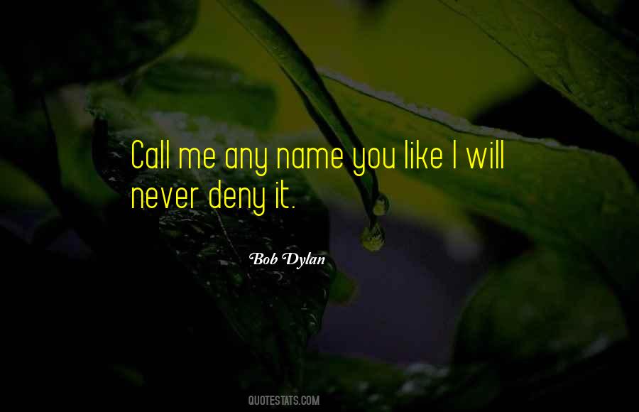 I Will Deny You Quotes #1052322
