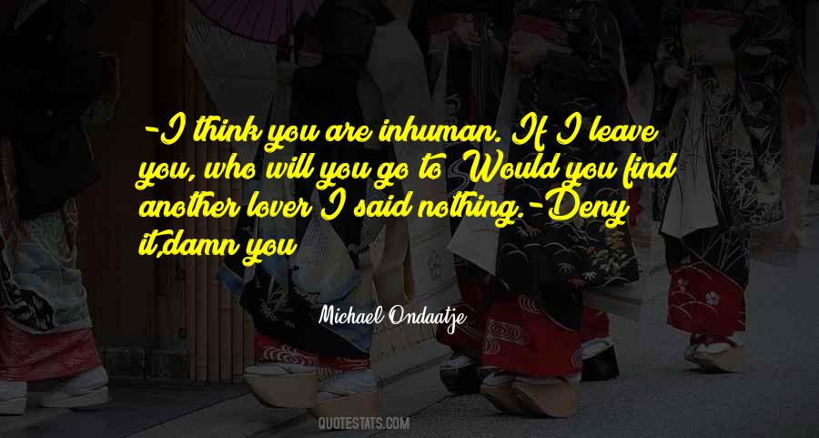 I Will Deny You Quotes #1180136
