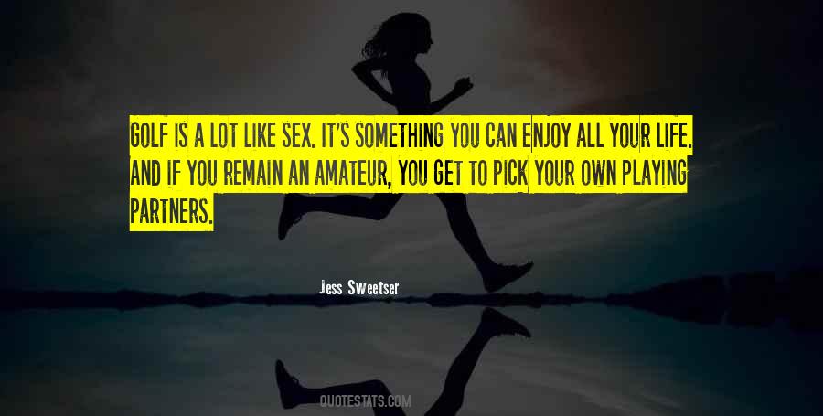 Your Life Is Your Own Quotes #318994