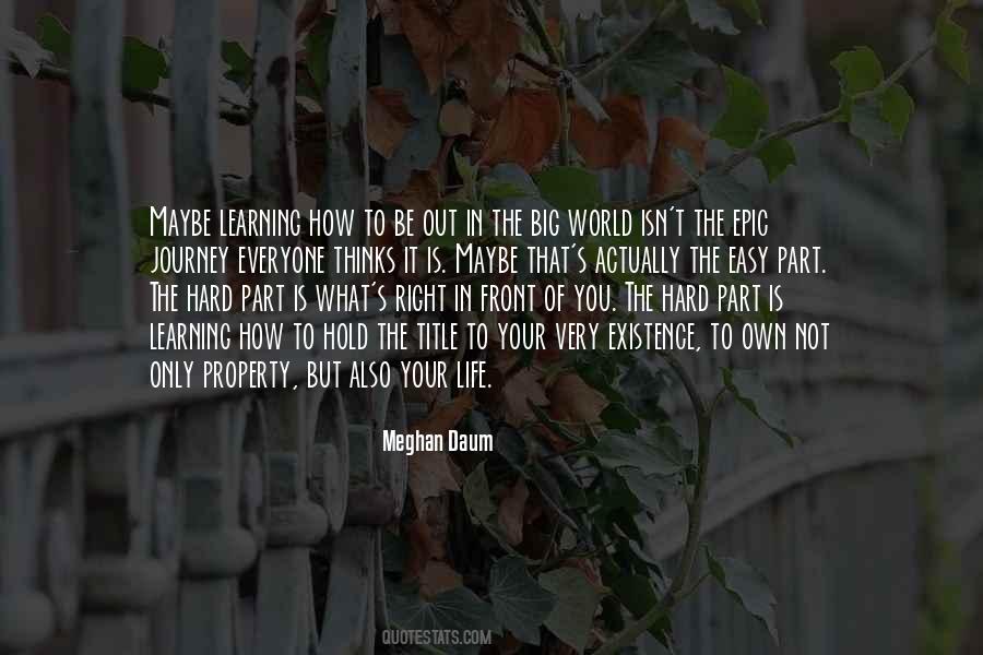 Your Life Is Your Own Quotes #515199