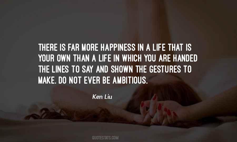 Your Life Is Your Own Quotes #879149