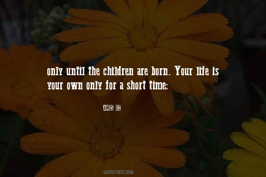 Your Life Is Your Own Quotes #932431