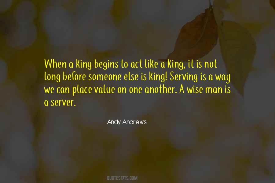Quotes About A Wise King #535279