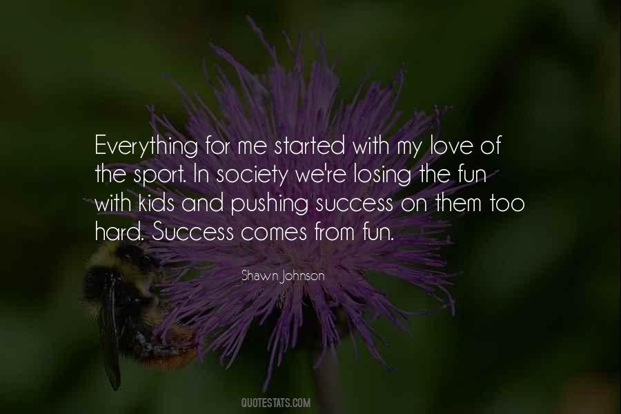 Quotes About Love For Sports #1509305
