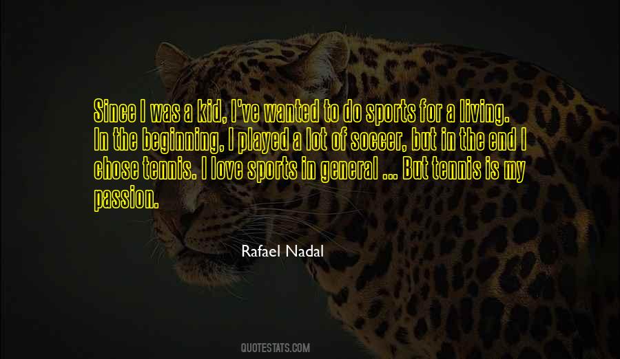 Quotes About Love For Sports #1623468