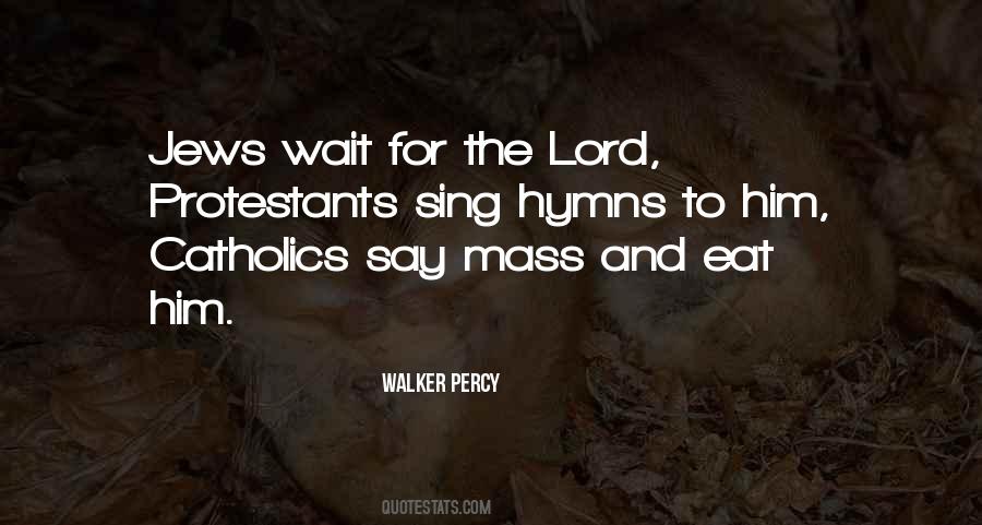 Wait Upon The Lord Quotes #1736572