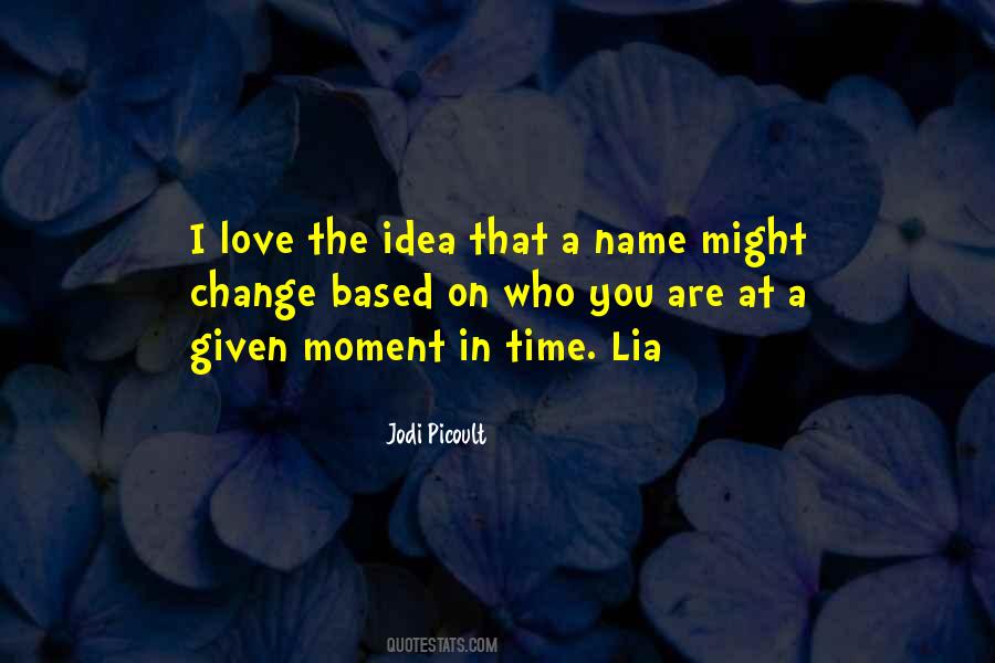 You Are A Moment Quotes #617836