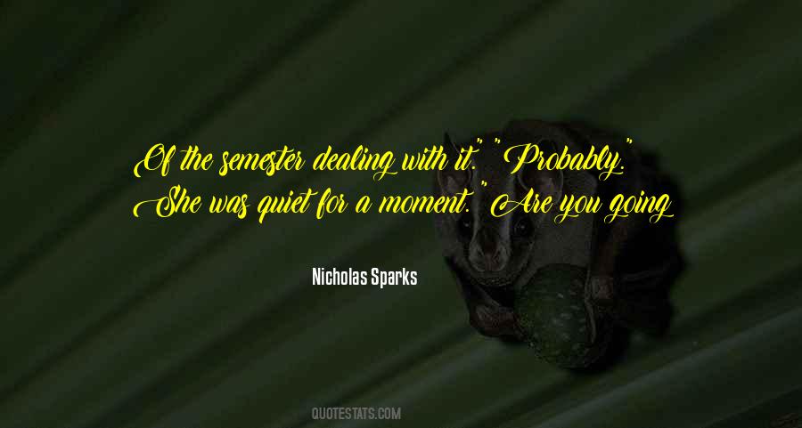 You Are A Moment Quotes #954608