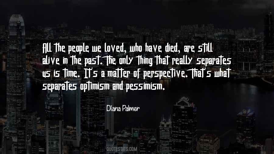 One Who Died Quotes #1604080
