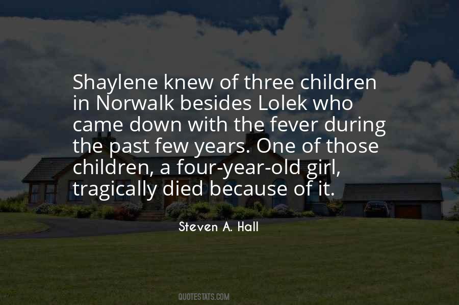 One Who Died Quotes #1613780