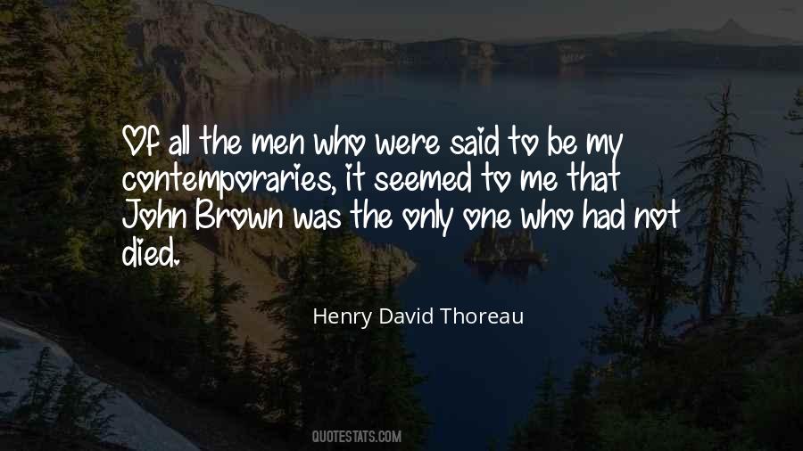 One Who Died Quotes #1853932