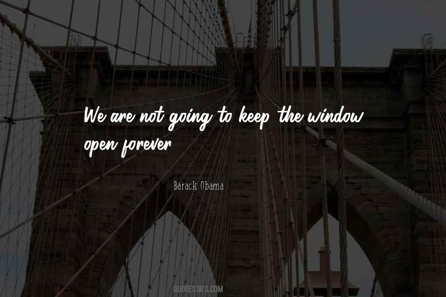 Window Open Quotes #567014