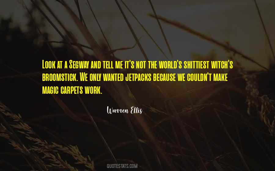 Quotes About A Broomstick #187708