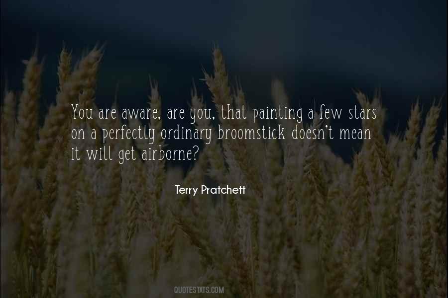 Quotes About A Broomstick #791439