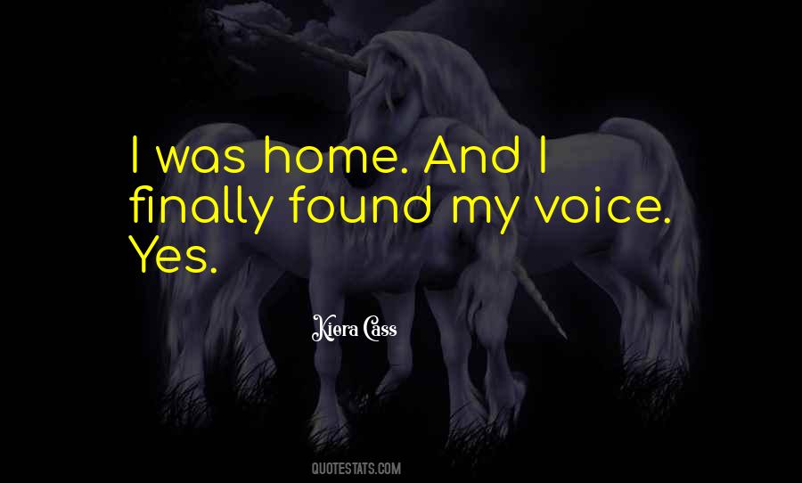 I Found My Voice Quotes #1139026