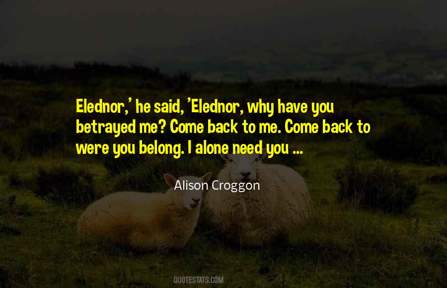 I Alone Quotes #896783