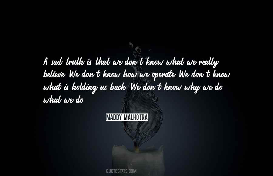 How Do We Know What We Know Quotes #1369897
