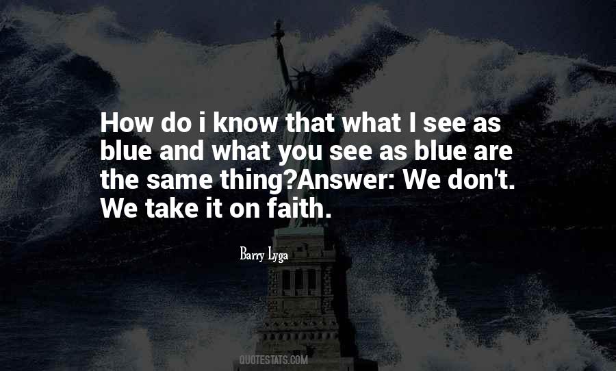 How Do We Know What We Know Quotes #1625309