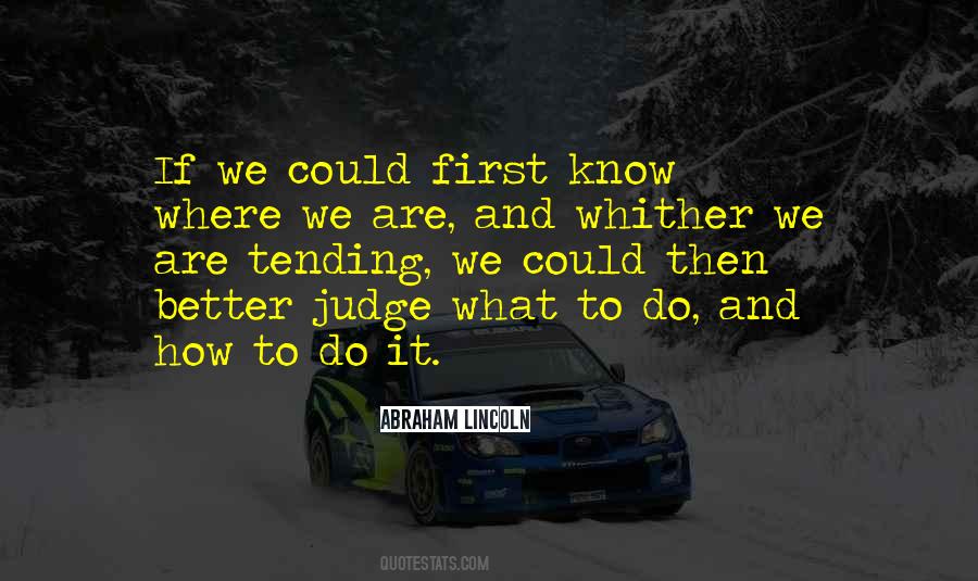 How Do We Know What We Know Quotes #649380