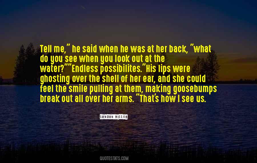 What Do You See When You Look At Me Quotes #149632