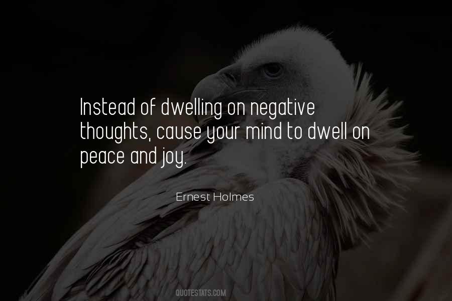 Dwelling On Negative Thoughts Quotes #617725