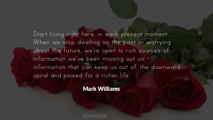 Dwelling On The Past Quotes #885379