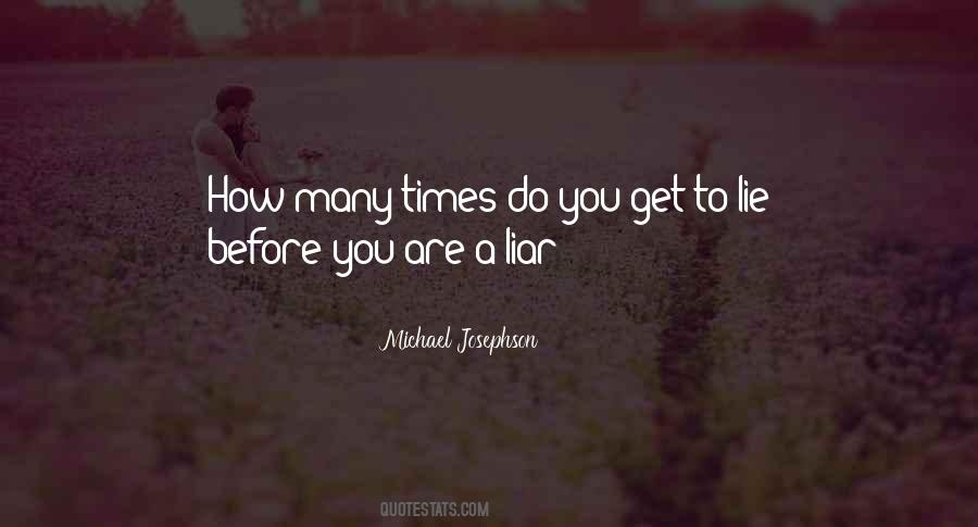 You Are A Liar Quotes #191348