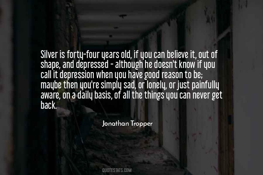 Old Sad Quotes #434810