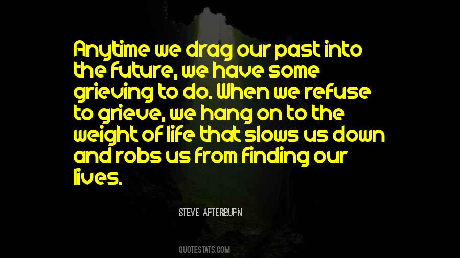Weight Of Life Quotes #1553465