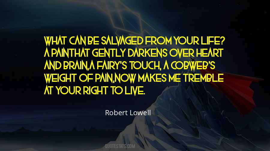 Weight Of Life Quotes #481929