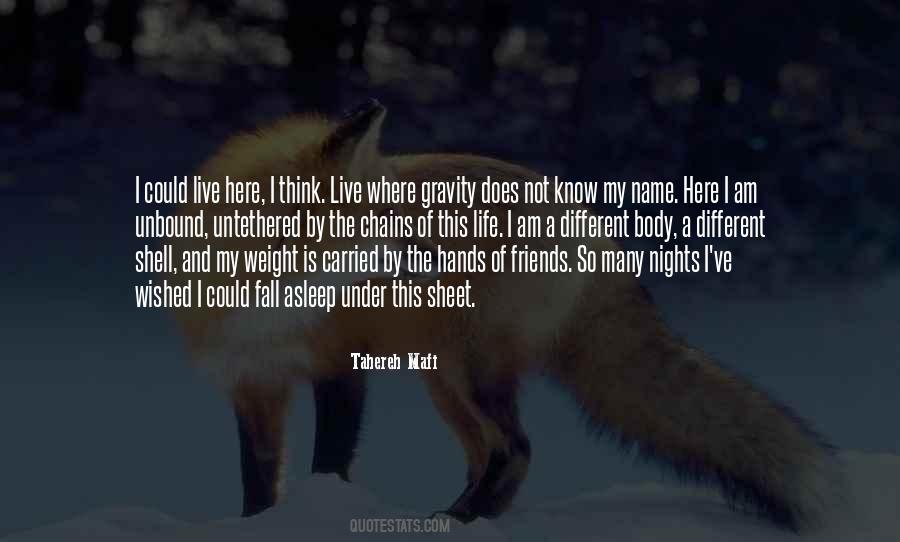 Weight Of Life Quotes #600354
