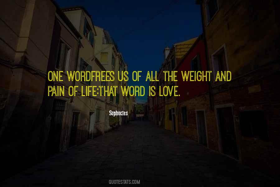 Weight Of Life Quotes #777681