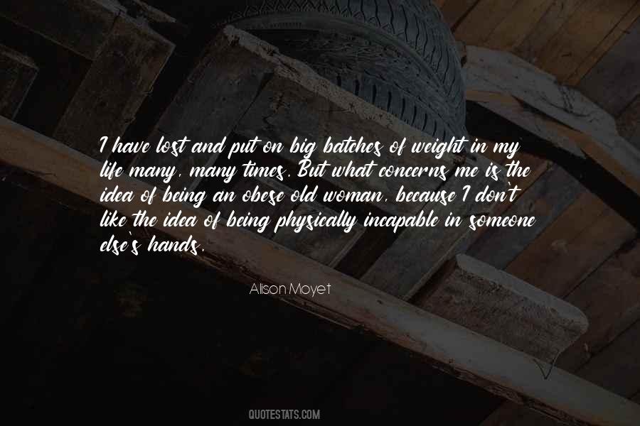 Weight Of Life Quotes #929180
