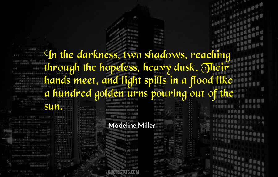 Out Of The Shadows Quotes #514378