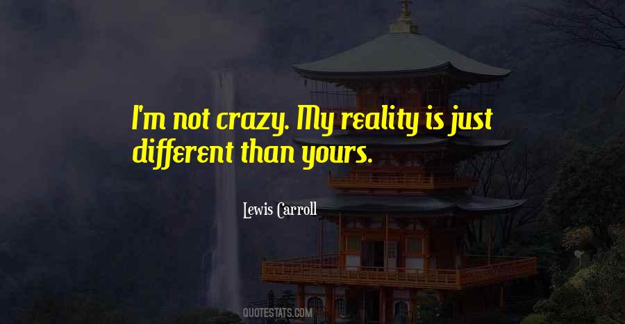 My Reality Quotes #1126378