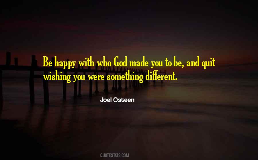 Be Who God Made You To Be Quotes #918649