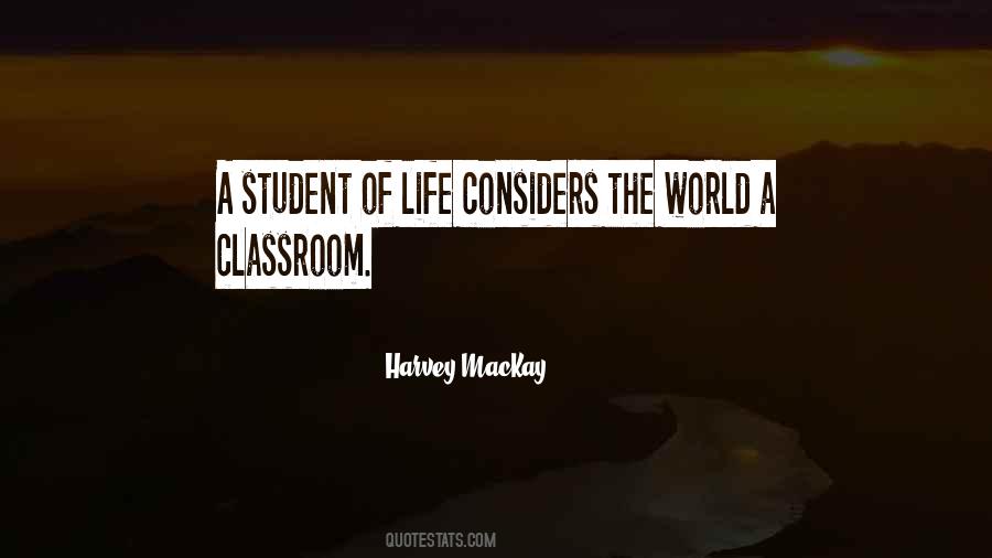 The World Is My Classroom Quotes #33586