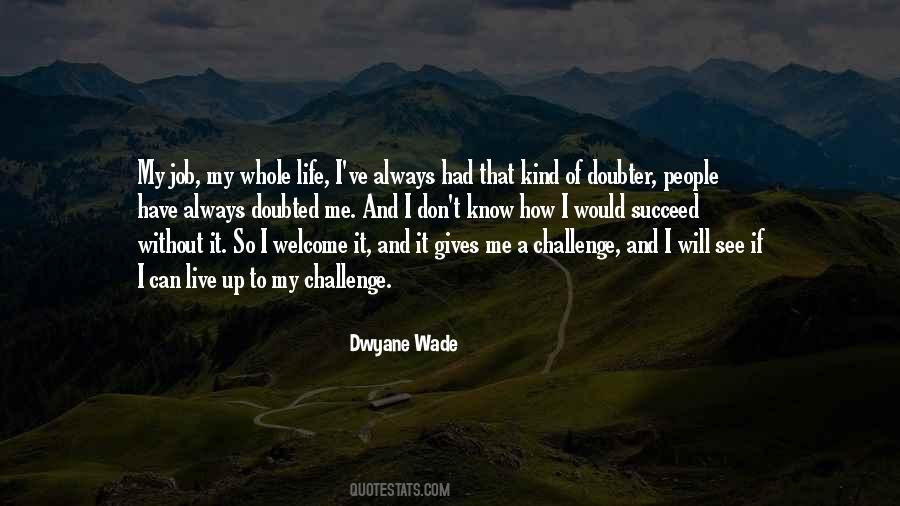 Dwyane Quotes #995117