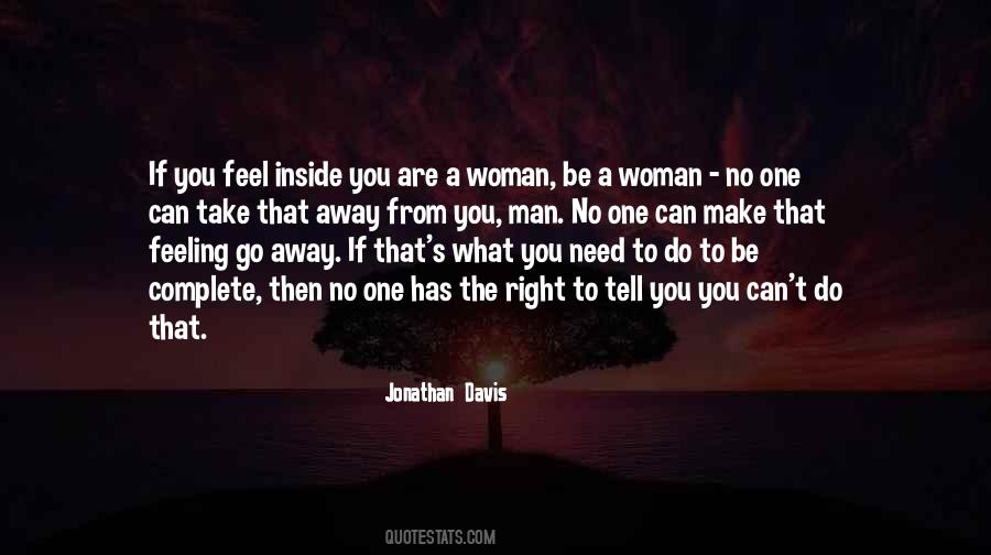 You Are A Woman Quotes #140289